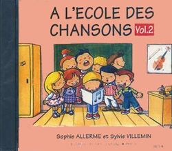 Sophie Allerme Londos_Sylvie Villemin: Ecole des chansons Vol.2