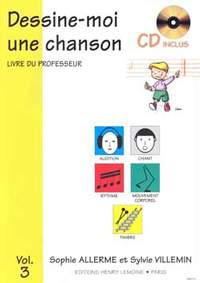 Sophie Allerme Londos_Sylvie Villemin: Dessine-moi une chanson Vol.3 professeur