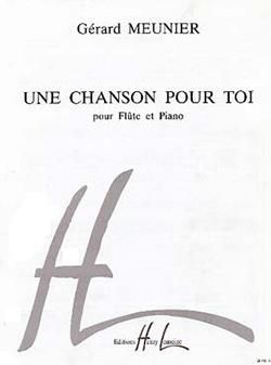 Gérard Meunier: Une chanson pour toi