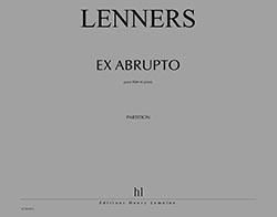 Claude Lenners: Ex Abrupto