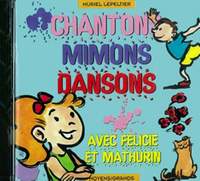 Muriel Lepeltier: Chantons, mimons, dansons - moyens/grands