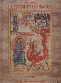 Lionel Rogg: Femme et Dragon / Cité Céleste - 2 visions de...