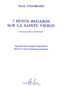 Nicole Chambard: Petits regards sur la Sainte Vierge (7)