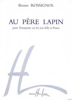 Bruno Rossignol: Au Père Lapin