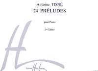 Antoine Tisne: Préludes (24) Vol.1