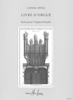 Lionel Rogg: Livre d'orgue