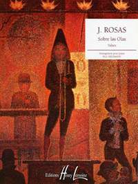 Juventino Rosas: Sobre las olas (sur les vagues)