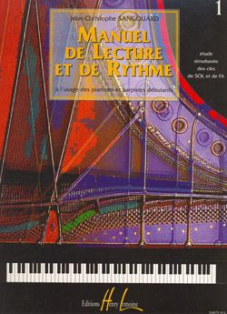 J.C. Sangouard: Manuel de lecture et de rythme Vol.1