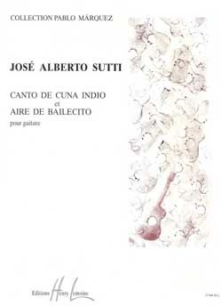 José Alberto Sutti: Canto de Cuna / Aire de Bailecit