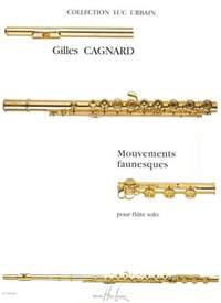 Gilles Cagnard: Mouvements faunesques