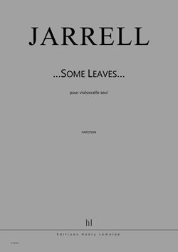 Michael Jarrell: ...Some leaves...