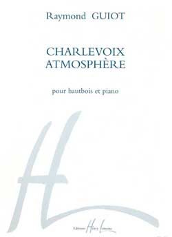 Raymond Guiot: Charlevoix-Atmosphère