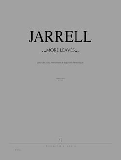 Michael Jarrell: ...More leaves...