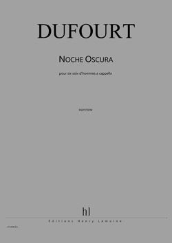 Hugues Dufourt: Noche Oscura