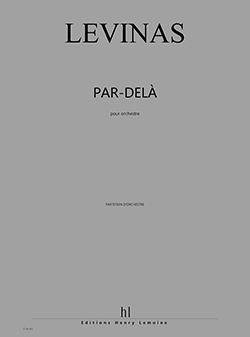 Michaël Levinas: Par-delà
