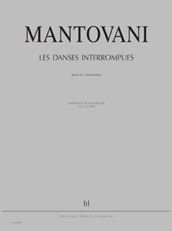 Bruno Mantovani: Les Danses interrompues