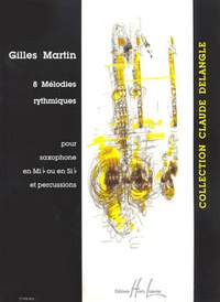 Gilles Martin: Mélodies rythmiques (8)