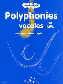 Jean-Paul Joly: Polyphonies Vocales en FM