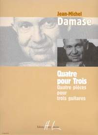 Jean-Michel Damase: Quatre pour trois
