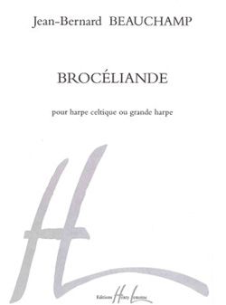 Jean-Bernard Beauchamp: Brocéliande