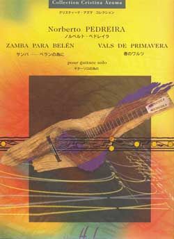 Norberto Pedreira: Zamba Para Belen / Vals de Prima