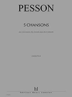 Gérard Pesson: Chansons (5)