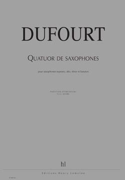 Hugues Dufourt: Quatuor de saxophones