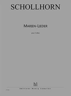 Johannes Schollhorn: Marien-Lieder