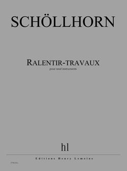 Johannes Schollhorn: Ralentir-travaux