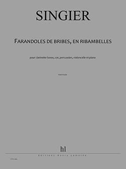 Jean-Marc Singier: Farandoles de bribes, en ribambelles
