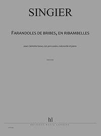Jean-Marc Singier: Farandoles de bribes, en ribambelles