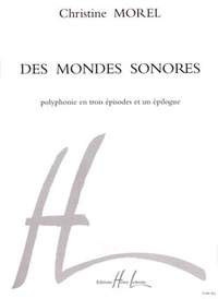 Christine Morel: Des mondes sonores