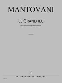 Bruno Mantovani: Le Grand Jeu