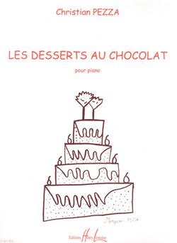 Christian Pezza: Desserts au chocolat