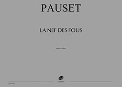 Brice Pauset: La Nef des fous