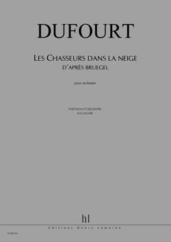 Hugues Dufourt: Les Chasseurs dans la neige d'après Bruegel