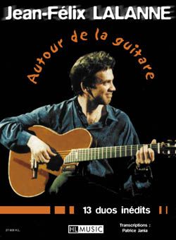 Jean-Félix Lalanne: Autour de la guitare