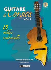 Jérôme Ciosi: Guitare di Corsica Vol.1