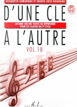 Elisabeth Lamarque_Marie-José Goudard: D'une clé à l'autre Vol.1B