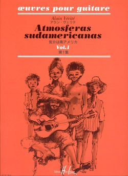 Alain Verite: Atmosferas sudamericanas Vol.1