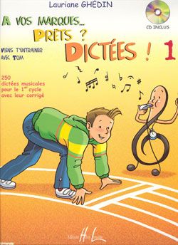 Lauriane Ghedin: A vos marques.. Prêts - Dictées ! Vol.1