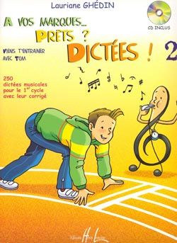 Lauriane Ghedin: A vos marques.. Prêts - Dictées ! Vol.2