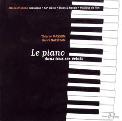 Thierry Masson_Henri Nafilyan: Le piano dans tous ses éclats