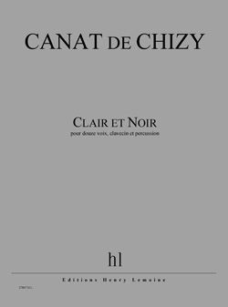 Edith Canat De Chizy: Clair et Noir