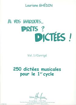 Lauriane Ghedin: A vos marques.. Prêts - Dictées ! Vol.1 Corrigés