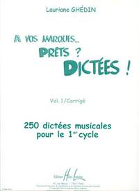 Lauriane Ghedin: A vos marques.. Prêts - Dictées ! Vol.1 Corrigés