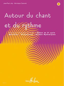 Jean-Paul Joly_Véronique Canonici: Autour du chant et du rythme Vol.1