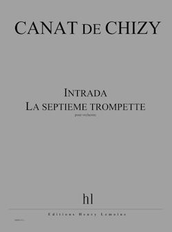 Edith Canat De Chizy: Intrada La septième trompette