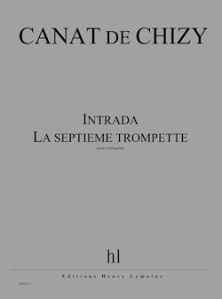 Edith Canat De Chizy: Intrada La septième trompette