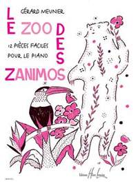 Gérard Meunier: Le Zoo des Zanimos